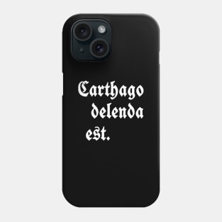 Carthago-Delenda-Est Phone Case