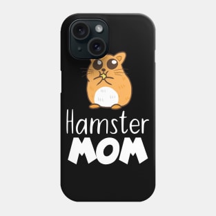 Pet Hamster mom Phone Case