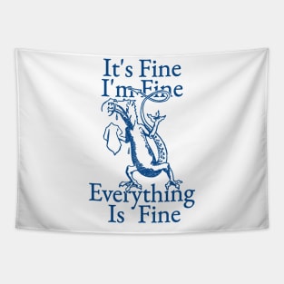 It's Fine I'm Fine Everything Is Fine Tapestry