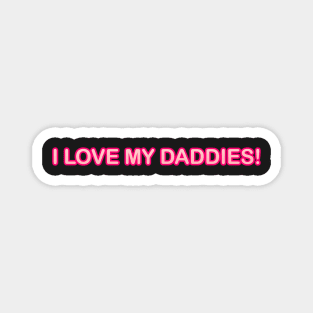 I LOVE MY DADDIES! KIDS SHIRT PLUS Magnet