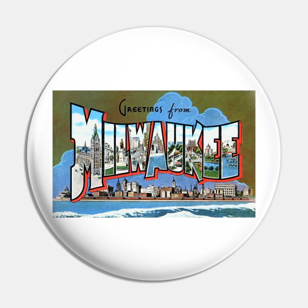 Greetings from Milwaukee, Wisconsin - Vintage Large Letter Postcard Pin by Naves