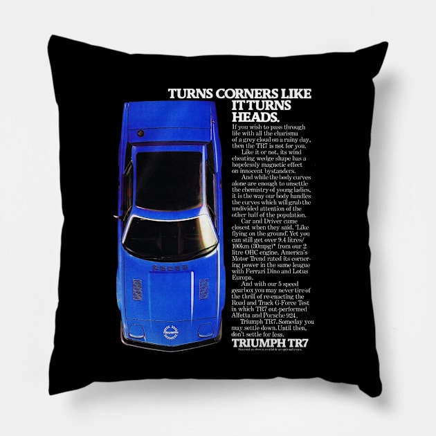 TRIUMPH TR7 - advert Pillow by Throwback Motors