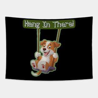 Hang in there! Tapestry