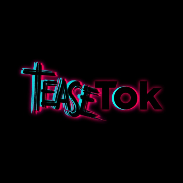 Tease Tok by Danderfull