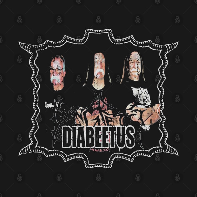 Diabeetus Death Metal Version by Approved