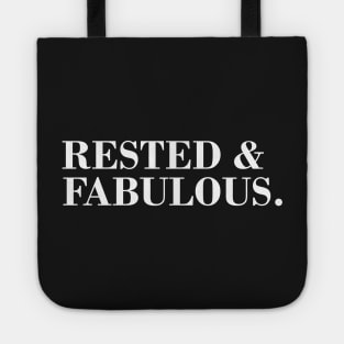 Rested & Fabulous. Tote