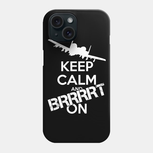 Keep Calm and Brrrt On! Phone Case by myoungncsu