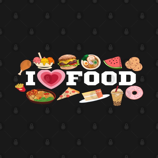 I Love Food/I Heart Food Clothing by The Print Palace