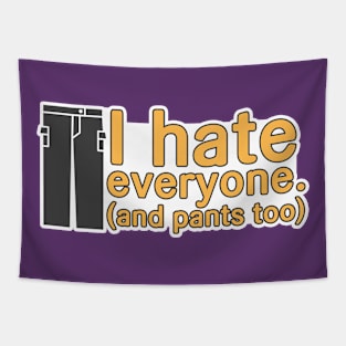 PANTS! I hate em Tapestry