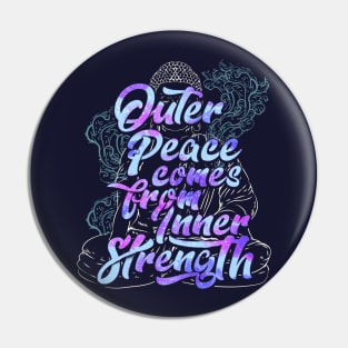 Outer Peace Comes From Inner Strength Buddha Yoga Zen Pin