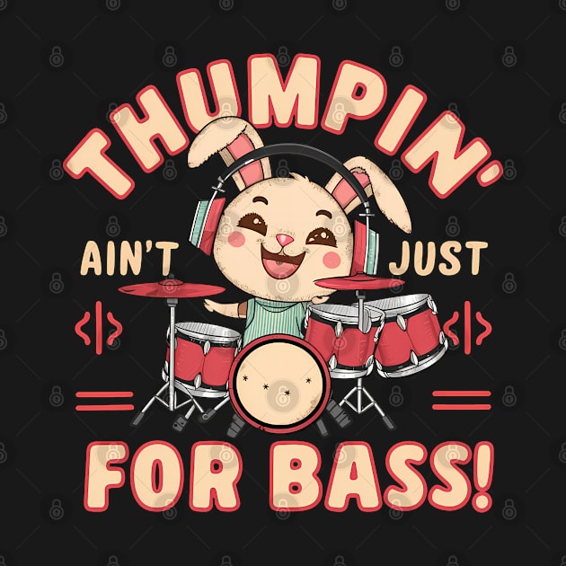 Funny Rabbit Thumpin' Ain't Just for Bass by NomiCrafts