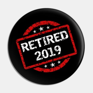 Retired 2019 T-Shirt - Retirement Gift Pin