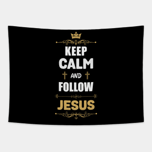 Keep calm and follow Jesus Tapestry