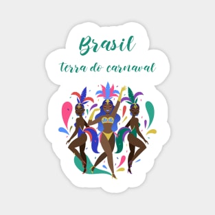 Brasil, terra do carnaval Magnet