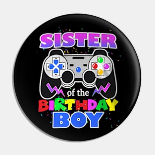 Sister of the Birthday Video Birthday Pin