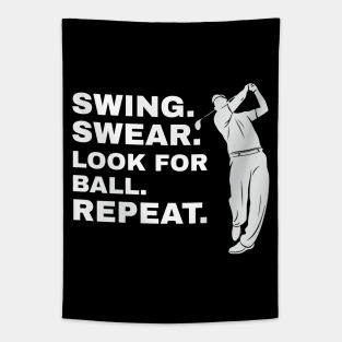 Swing Swear Look For Ball Repeat Golfer Golf Tapestry