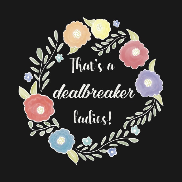 That's a dealbreaker, ladies - 30 Rock - Liz Lemon by nerdydesigns