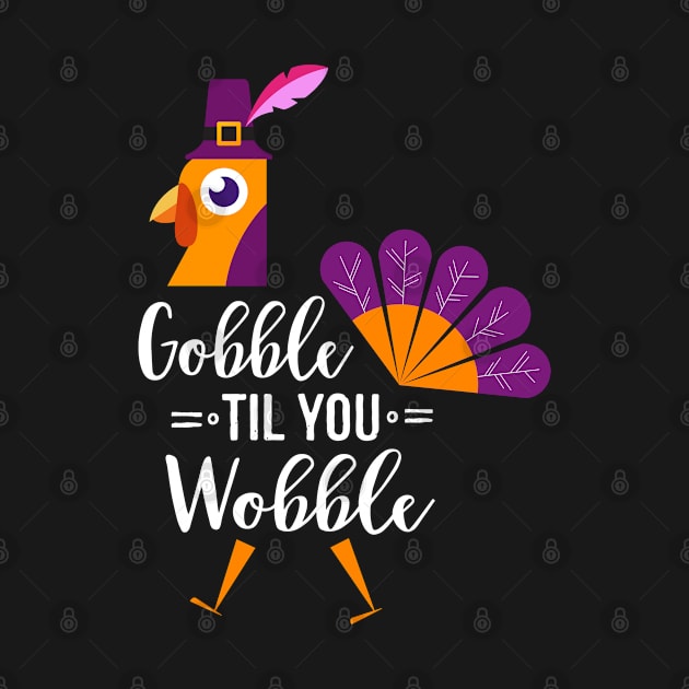 Gobble Till You Wobble by stayilbee