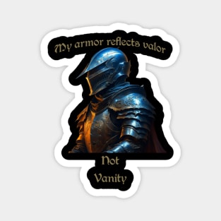 Valor not vanity Magnet