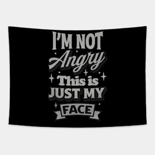 I'm not angry this is my face Tapestry