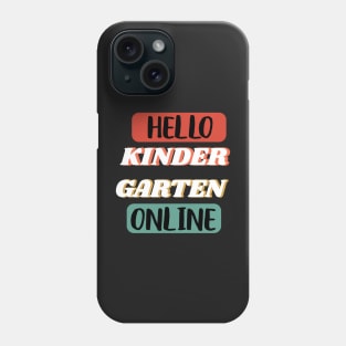 Online Hello Grade Virtual Back to School 2020 - Hello Kindergarten Online Phone Case