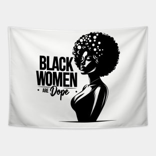 Black Women Are Dope Tapestry