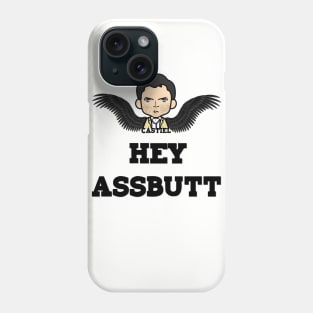 Hey Assbutt Phone Case