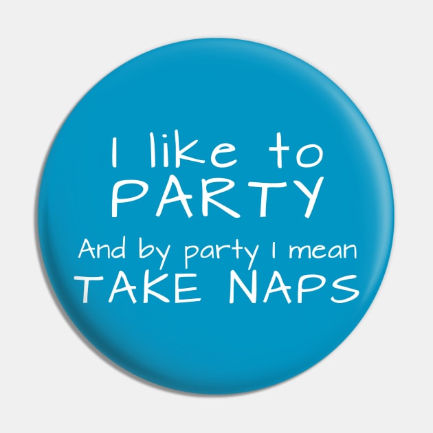 Party Naps Pin by Andreeastore  