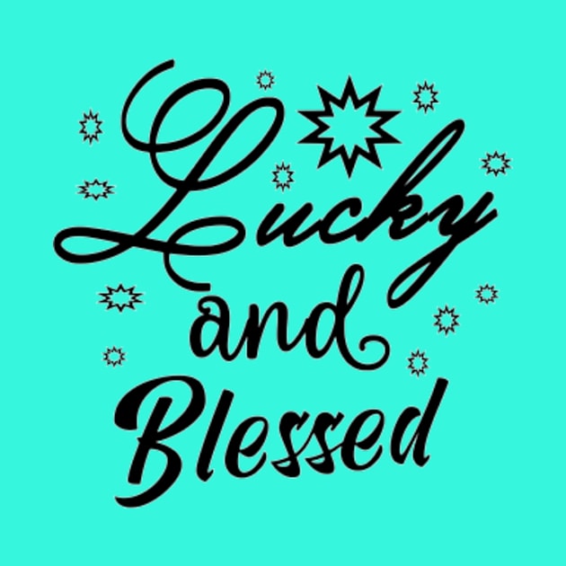 Lucky And Blessed by Shop Ovov