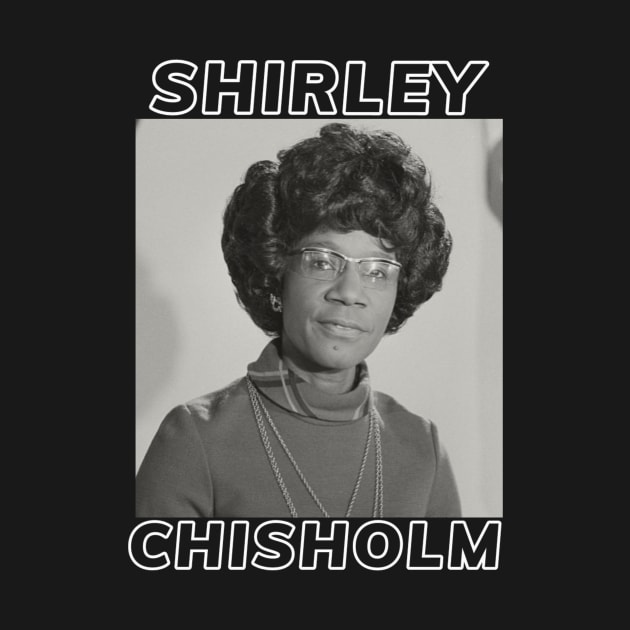 Shirley Chisholm by PlokadStories