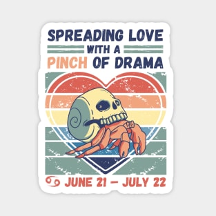 Funny Cancer Zodiac Sign - Spreading Love With A Pinch Of Drama Magnet