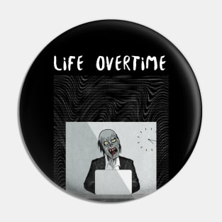 Life Overtime Zombie Pin