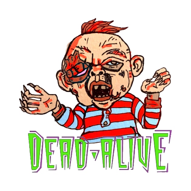 Dead Alive! by MattisMatt83