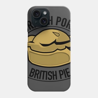 British Pork... British Pie's Phone Case
