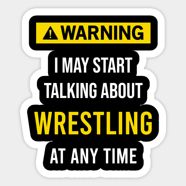 Warning Wrestling - Wrestling - Sticker