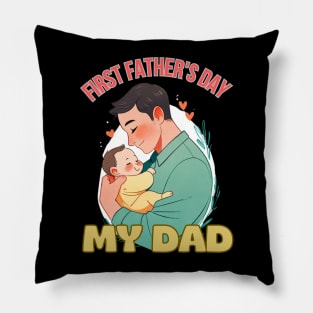 father's day, First Father's Day - My Dad,  Father's gifts, Dad's Day gifts, father's day gifts Pillow