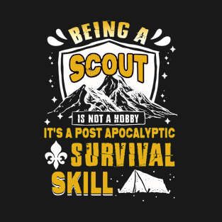 Being A Scout Isn't A Hobby But It's A Post Apocalyptic Fun T-Shirt