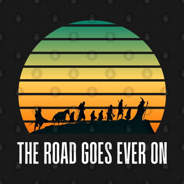 The Road Goes Ever On - Fellowship by Fenay-Designs