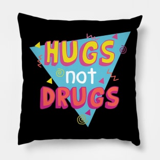 Hugs not Drugs Pillow