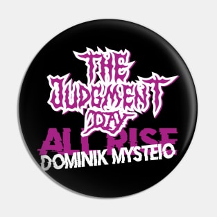 The Judgment Day Pin