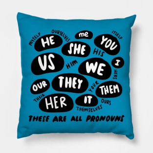 These are all pronouns Pillow