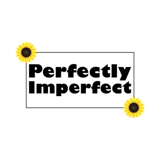 Perfectly Imperfect T-Shirt