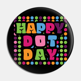 Happy International Dot Day 2023 September 15th Polka Dot Pin