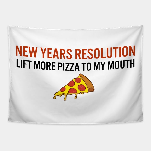 New years resolution: lift more pizza to my mouth Tapestry by UnikRay