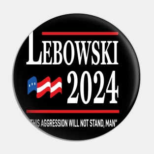 Lebowski 2024 Political Election Vote 2024 Pin