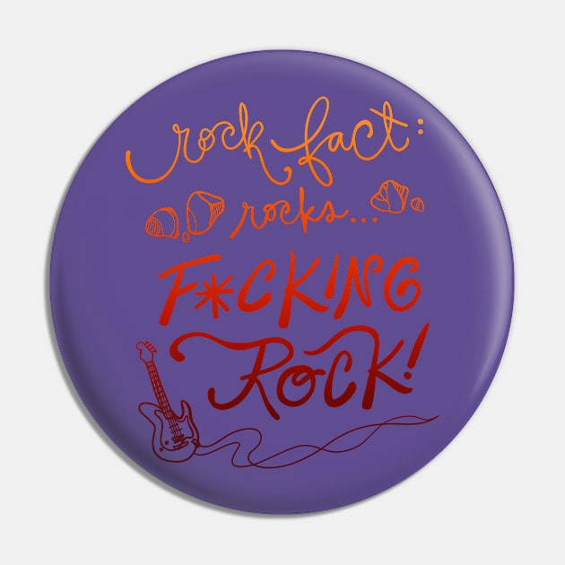 Rock Fact Pin by Tides