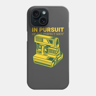 IN PURSUIT OF THE PERFECT SHOT PHOTOGRAPHY Phone Case