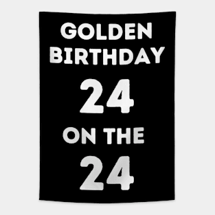 Golden birthday 24. Tapestry