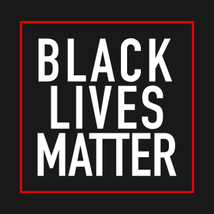 Black lives matter T-Shirt