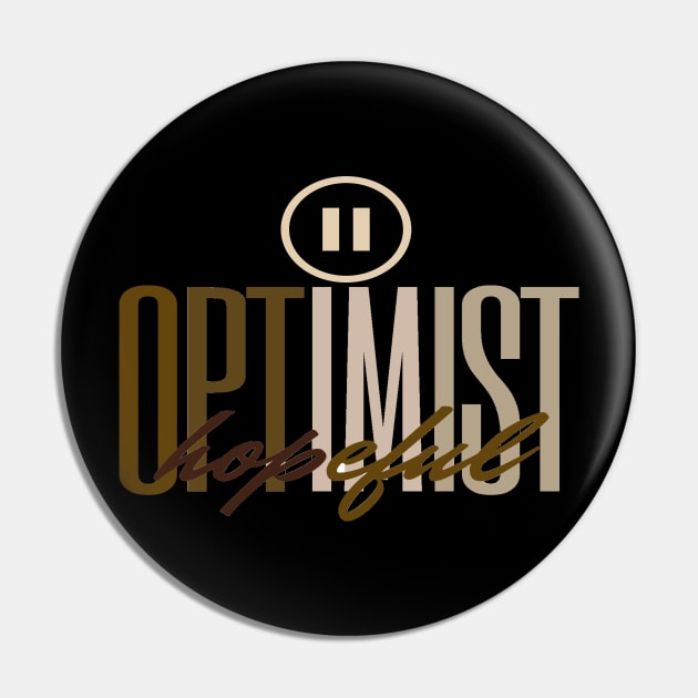 OPTIMIST HOPEFUL Pin by HTA DESIGNS